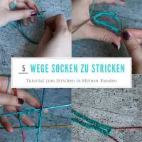Tutorial: 5 Wege, Socken zu stricken